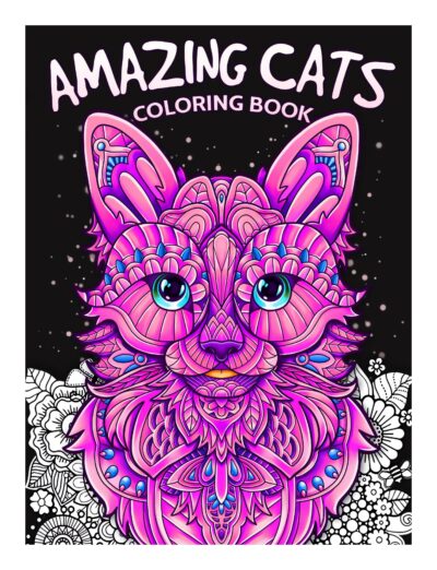 Amazing Cats Coloring Book: Mindfulness Patterns in Exquisite Felines, Charming Kittens and Cat Breeds with Serene Artistic Designs For Adults and Teen, Gift for Cat Enthusiasts