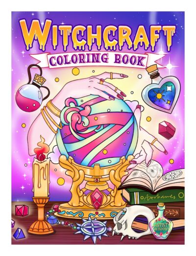 Witchcraft Coloring Book: Explore the Mystical Arts with Powerful Spells and Witchy Symbols Featuring Magical Potions, Tarot Cards, Crystals, And More - For Adults & Teens